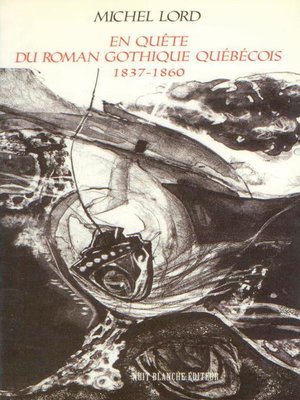 cover image of En quête du roman gothique québécois. 1837-1860
